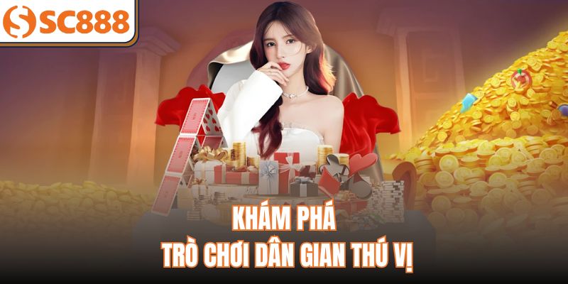 Khám phá trò chơi dân gian thú vị